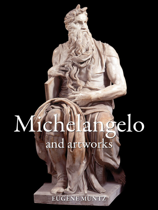 Title details for Michelangelo by Eugène Müntz - Wait list